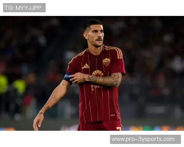 斯基拉透露罗马与佩莱格里尼续约谈判进展球员愿意降薪留队至2029年